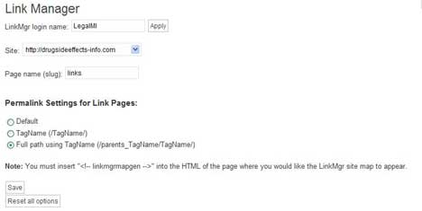 <p><strong>Settings</strong> - The following settings can be modified:<br />
<strong>LinkMgr login name</strong> - Enter the login name used at LinkMgr.net and click he Apply button<br />
<strong>Site</strong> - Use the dropdown box to select the site.  If this does not appear, the LinkMgr login is incorrect.<br />
<strong>Page name (slug)</strong> - You must enter the permalink of an existing page name where you want the LinkMgr list to appear.<br />
<strong>Permalink settings</strong> - The default setting will simply use the numeric WordPress page ID and the unique LinkMgr category ID. The Tagname setting will use the tagname as it appears in LinkMgr (warning - this setting may create page name conflicts).  The Full Path setting (preferred) will include page name slug followed the tag name (including path).</p>