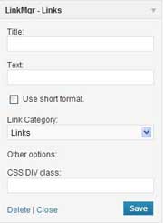 <p><strong>Widget - Links</strong> - This widget displays the list of links for the category selected in either full format (link title and description) or short format (link title only). A distinct DIV class can be used to format the content.</p>