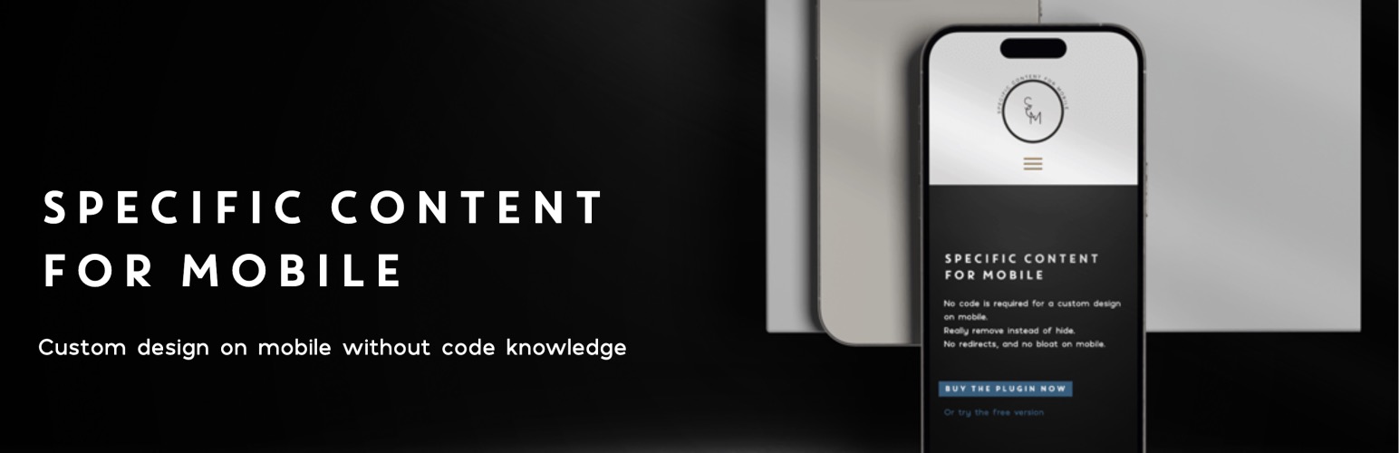 WordPress 外掛 Specific Content For Mobile – Customize the mobile version without redirections 的封面圖片。