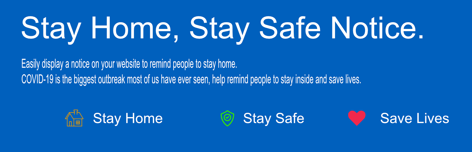 Stay Home, Stay Safe Notice