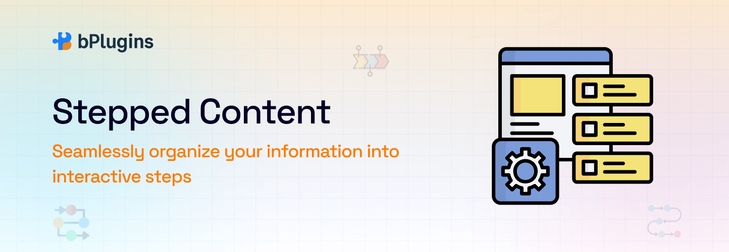 Stepped Content – Organize Content into Step-by-Step Format