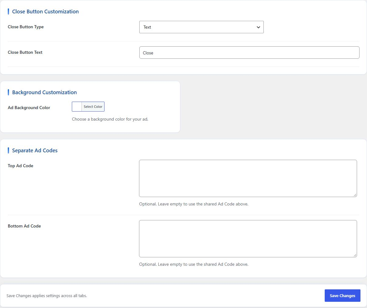 Customize the close button and background, and set separate top and bottom ad codes.