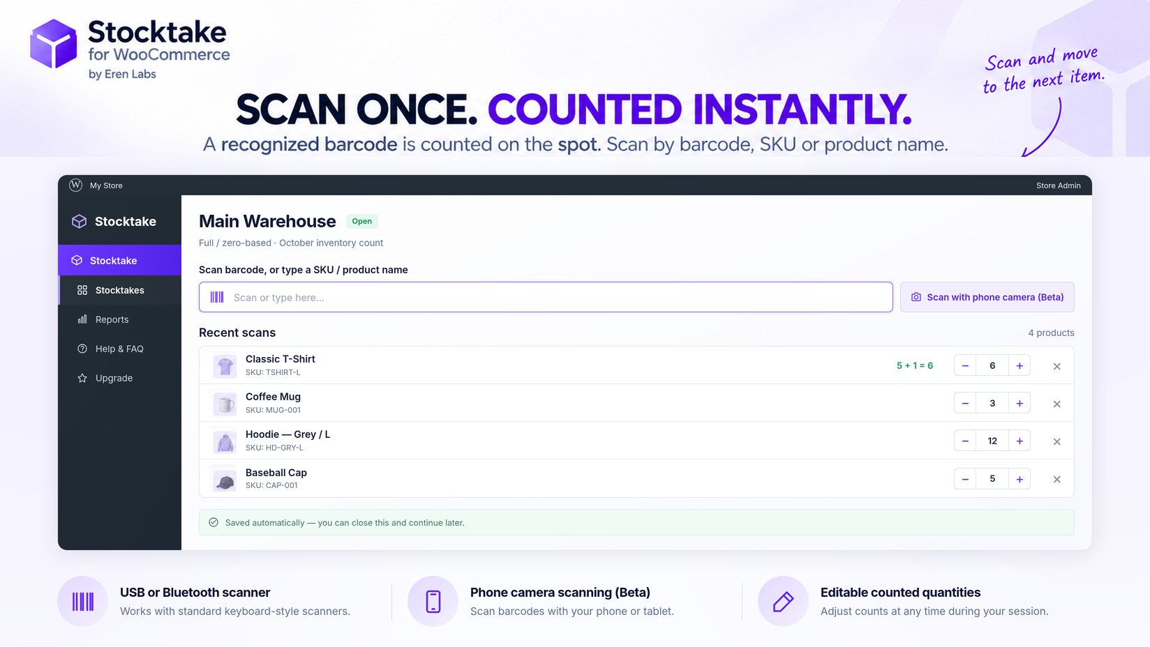 Scan once and it is counted — one box for a barcode, SKU or product name, phone-camera scanning (Beta), and an editable list of recent scans. Progress is saved automatically.