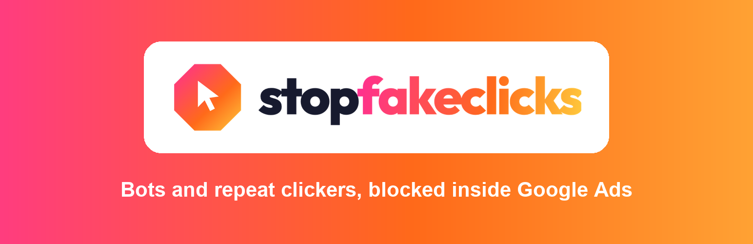 WordPress 外掛 stopfakeclicks – Bot Blocker for Google Ads 的封面圖片