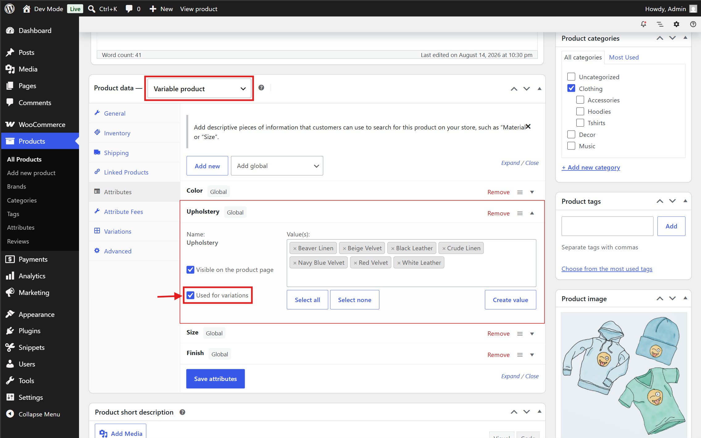 Assign the global attribute to a variable product, making sure "Used for variations" is checked.