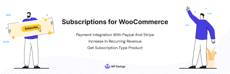Subscriptions for WooCommerce – Subscription Plugin for Collecting Recurring Revenue, Sell Membership Subscription Services & Products
