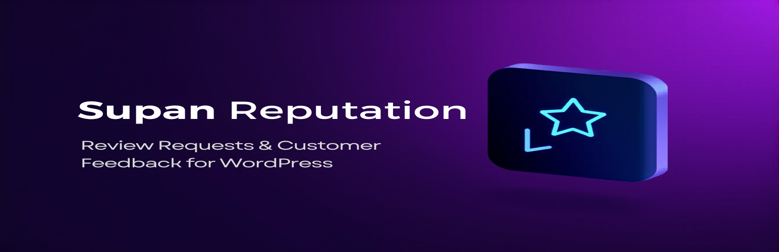 Supan Reputation – Review Requests & Customer Feedback