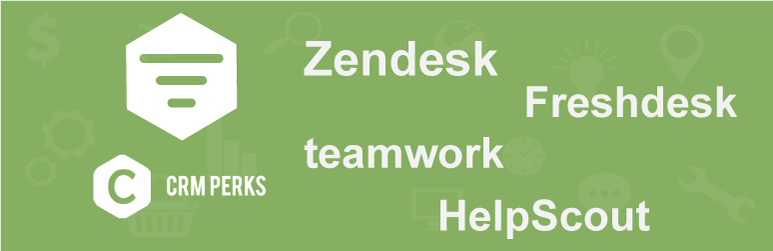 CRM Perks – WordPress HelpDesk Integration – Zendesk, Freshdesk, HelpScout