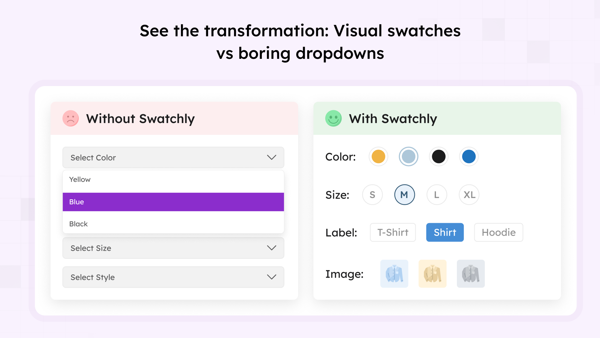 Dramatic before/after comparison showing visual swatches replacing traditional dropdowns