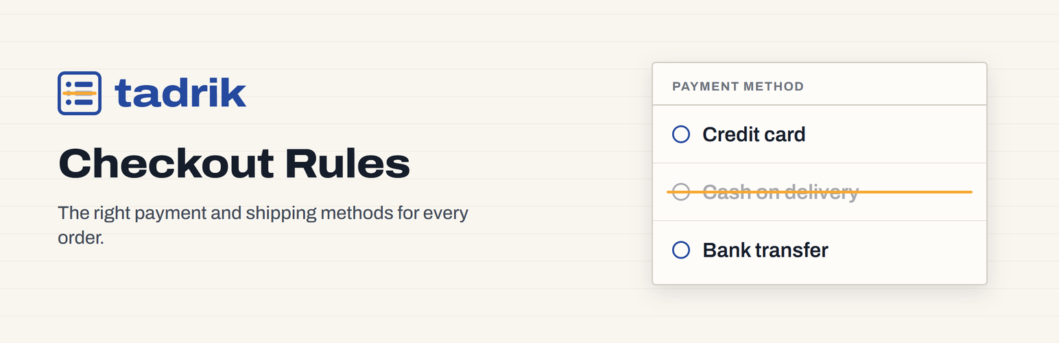 Tadrik Checkout Rules – Hide Payment & Shipping Methods for WooCommerce