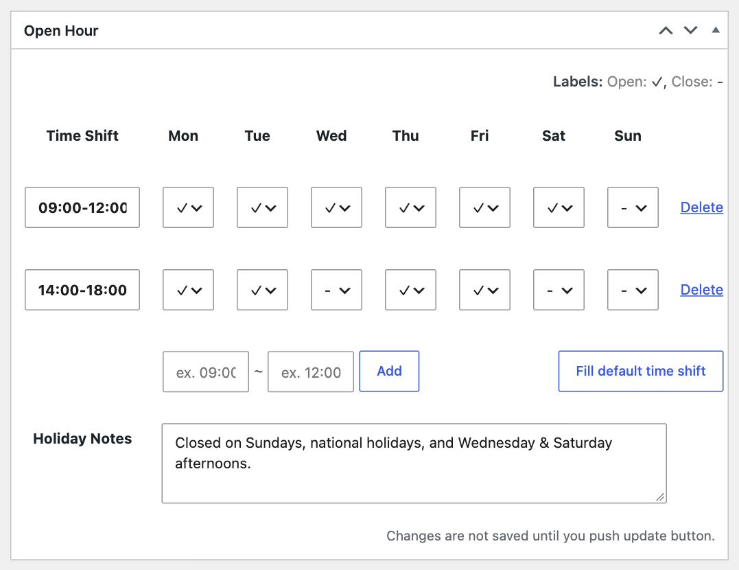 Enter weekly time shifts and holiday notes in the Open Hour meta box.