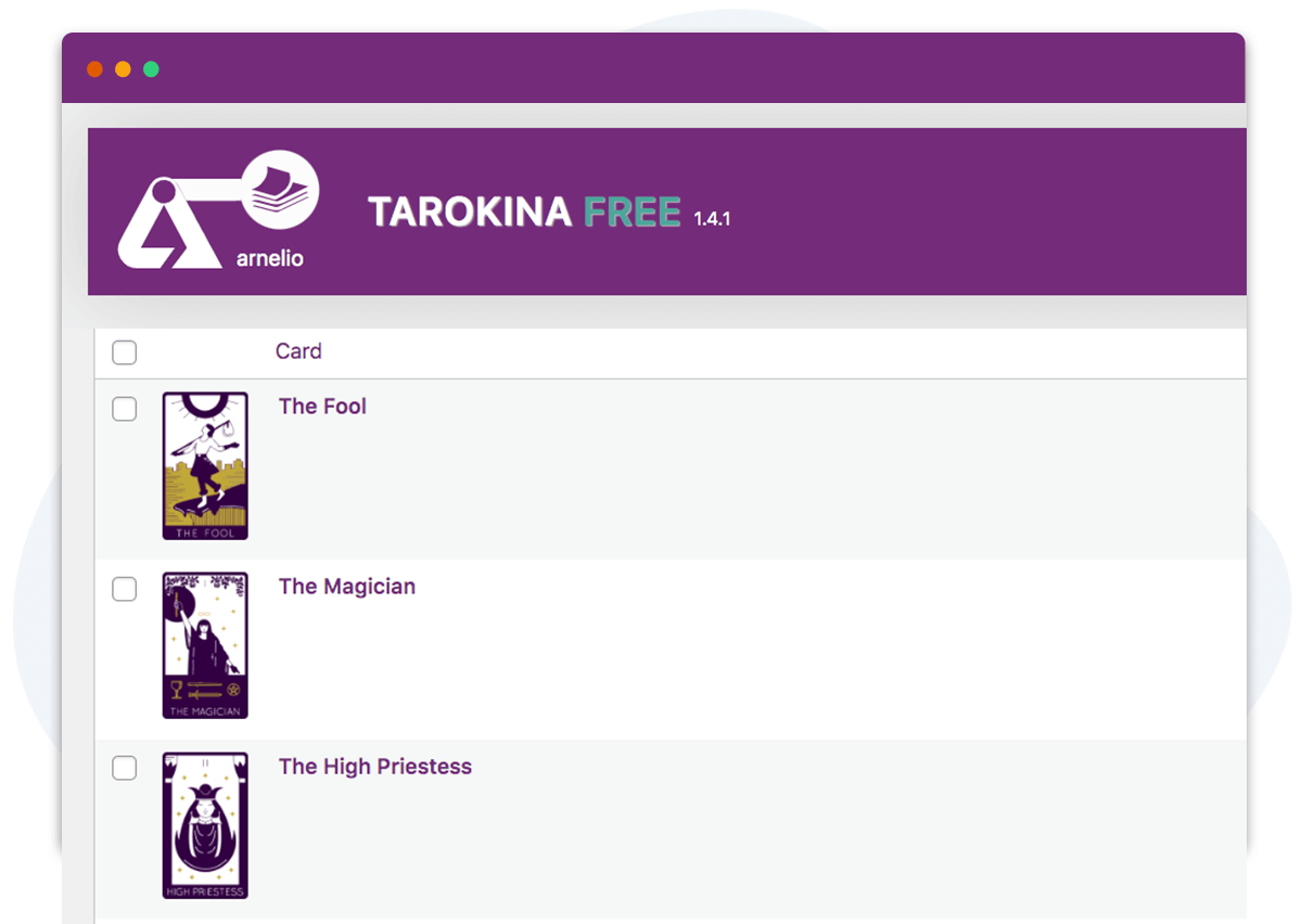 <strong>Create a tarot reading with 22 cards.</strong> Basic 3 card spread with only one text per card but with all the potential of Tarokina Pro and totally Free.