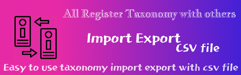 Taxonomy CSV Import Export