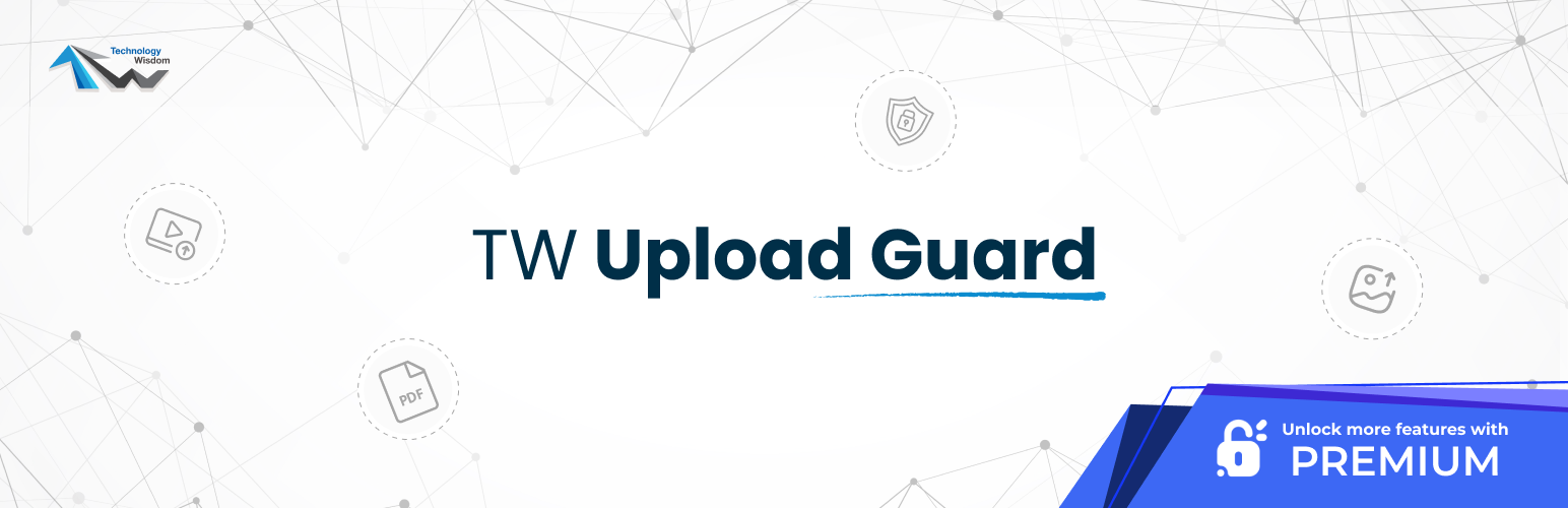WordPress 外掛 TechnologyWisdom Upload Guard 的封面圖片