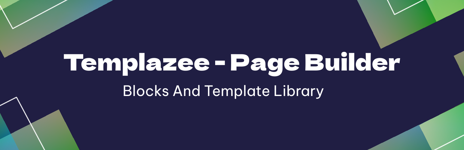 Templazee – A collection of Blocks and Template Library