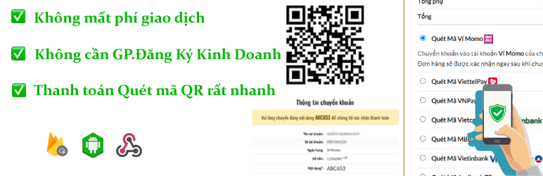 Thanh Toán Quét Mã QR Code Tự Động – MoMo, ViettelPay, MB, Vietcombank, Vietinbank, Techcombank, Agribank, ACB, BIDV