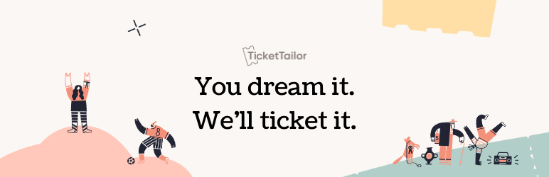 Sell Tickets – Event Ticketing and Event Registration – Ticket Tailor for WordPress