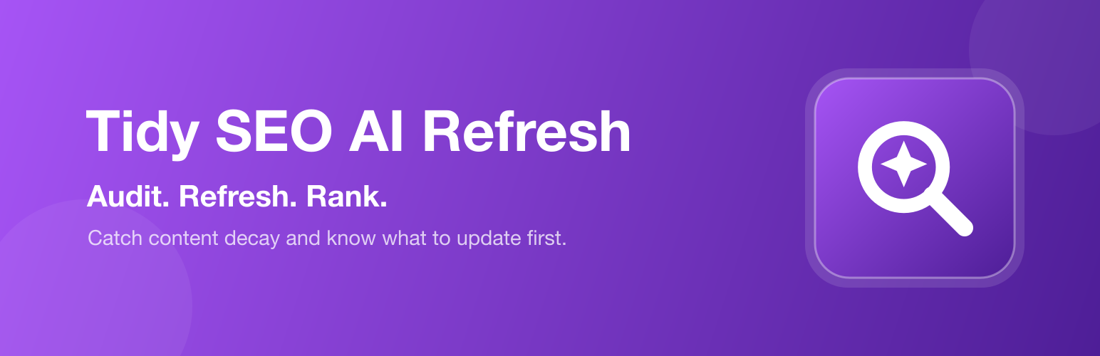 WordPress 外掛 Tidy SEO AI Refresh – Content Decay & Freshness Audit 的封面圖片