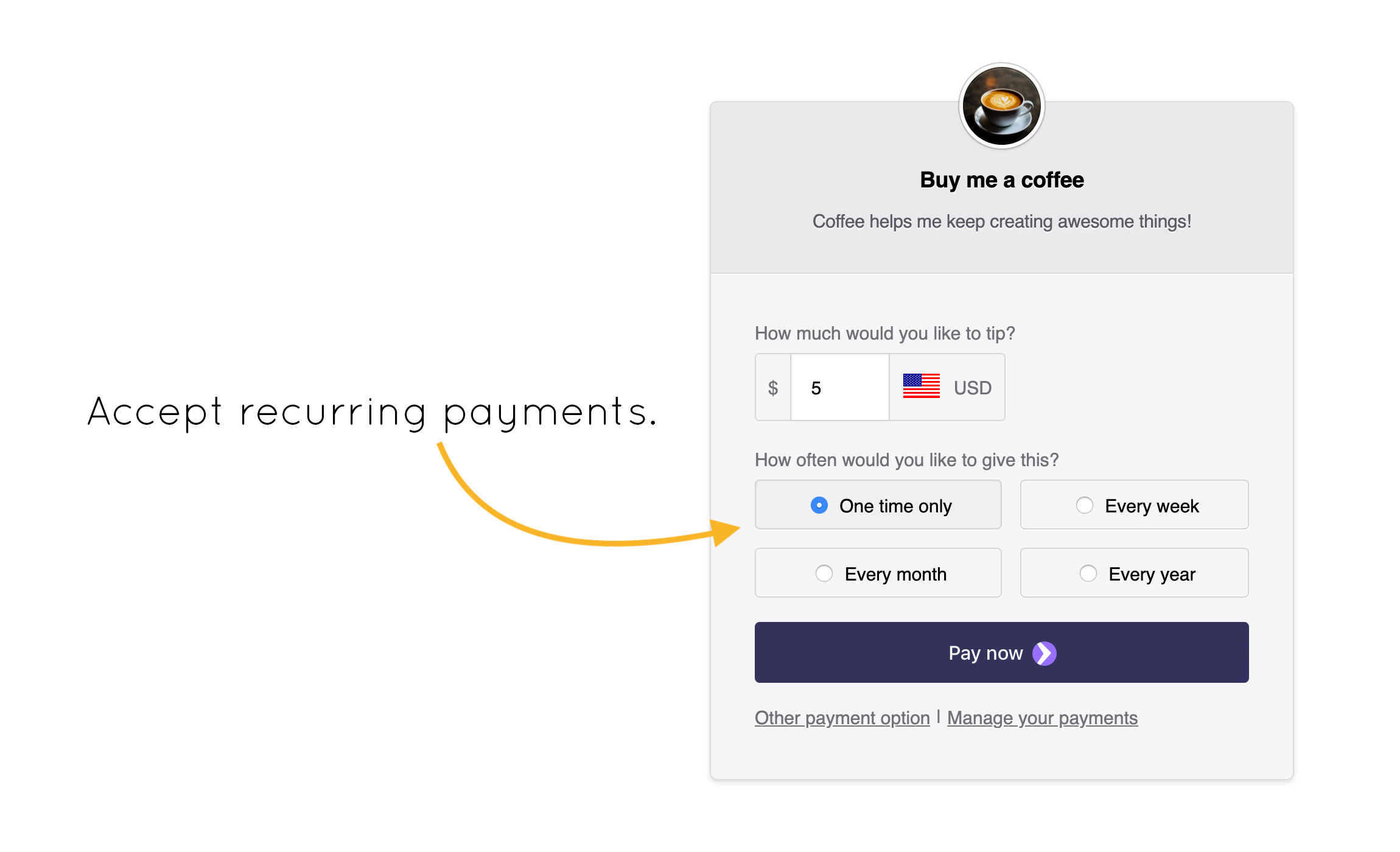 Accept single or recurring payments.