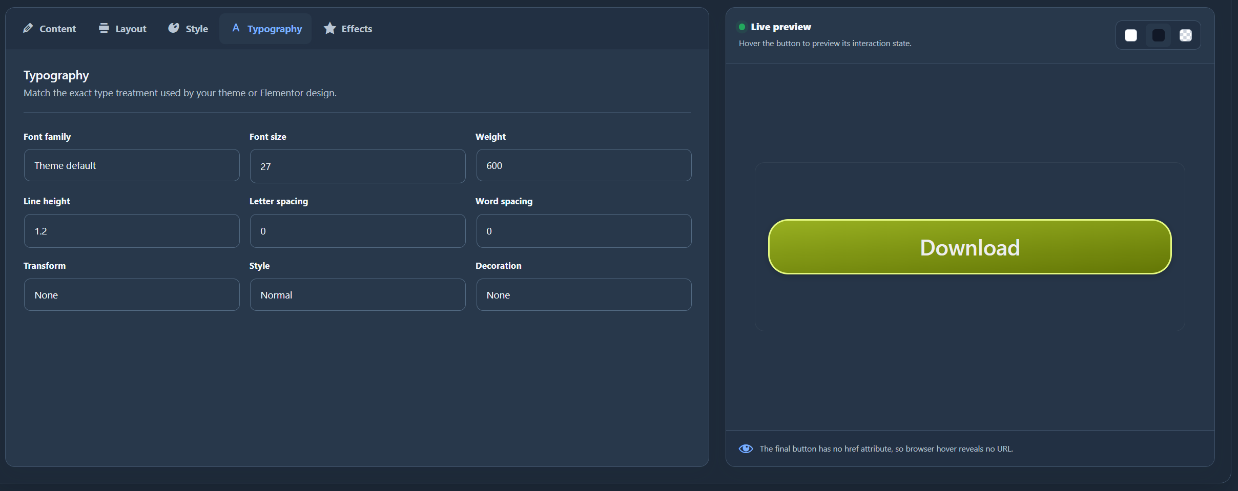Configure the button font family, size, weight, line height, letter spacing, word spacing, text style and decoration.