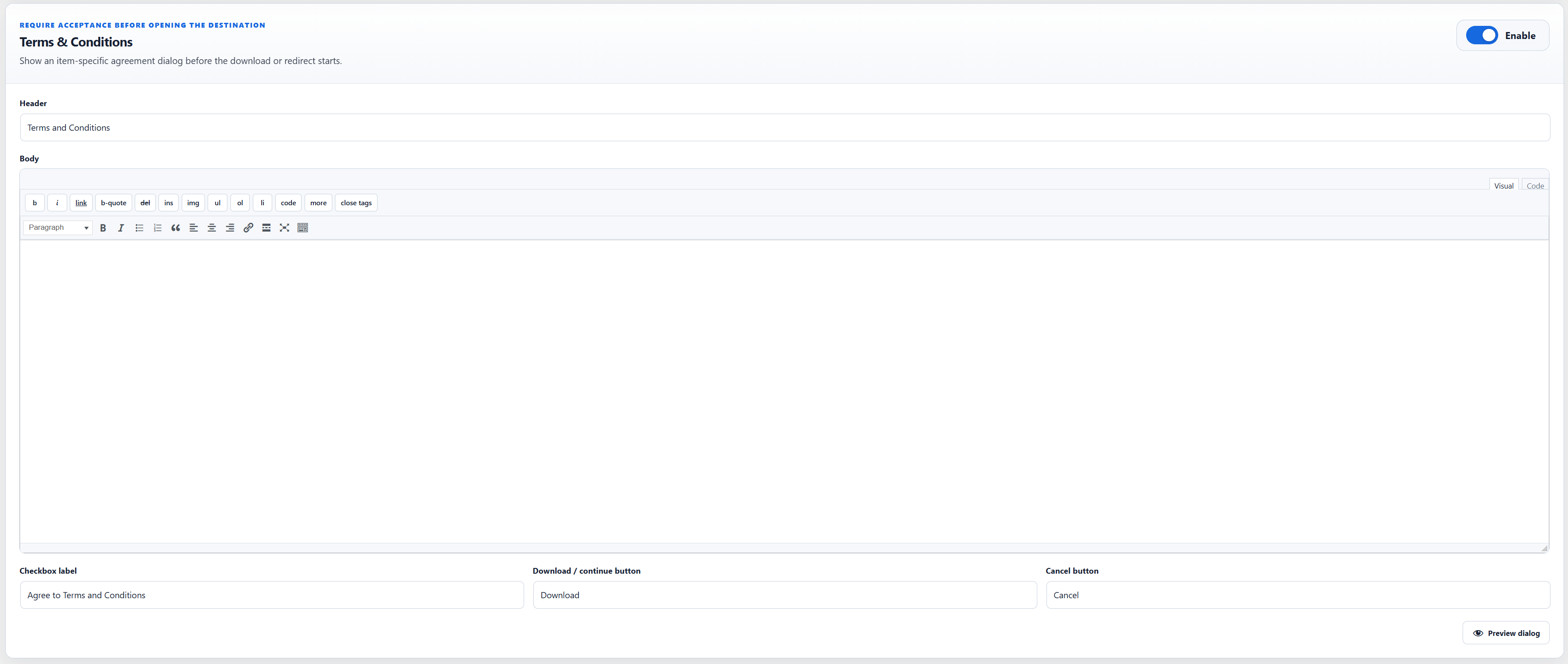 Require visitors to accept item-specific Terms & Conditions before a download or redirect starts, with editable text, labels and a dialog preview.