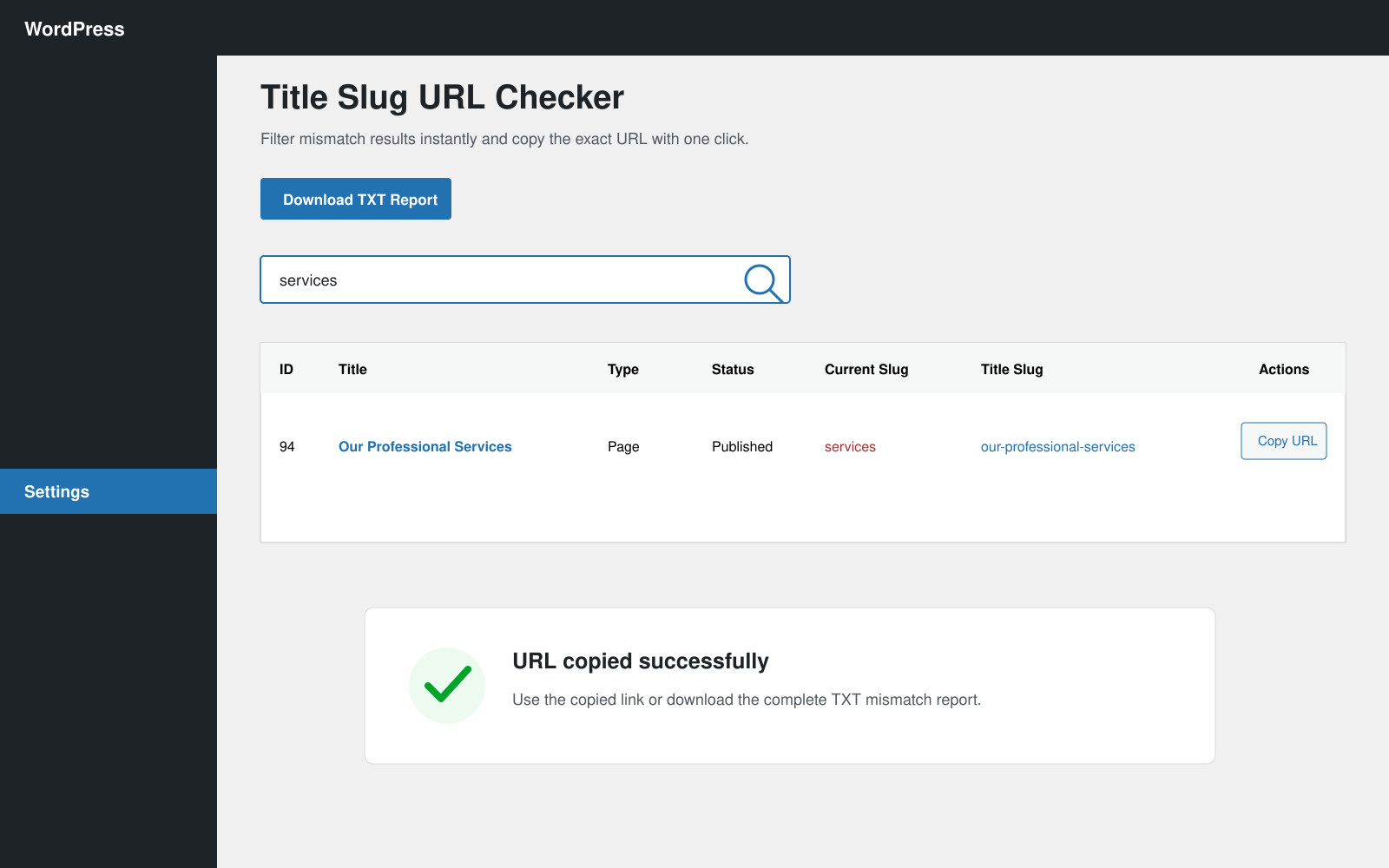 Search mismatch results instantly, copy individual URLs, or download the complete TXT report.