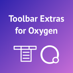 Toolbar Extras for Oxygen Builder – Power Up Your Admin Bar