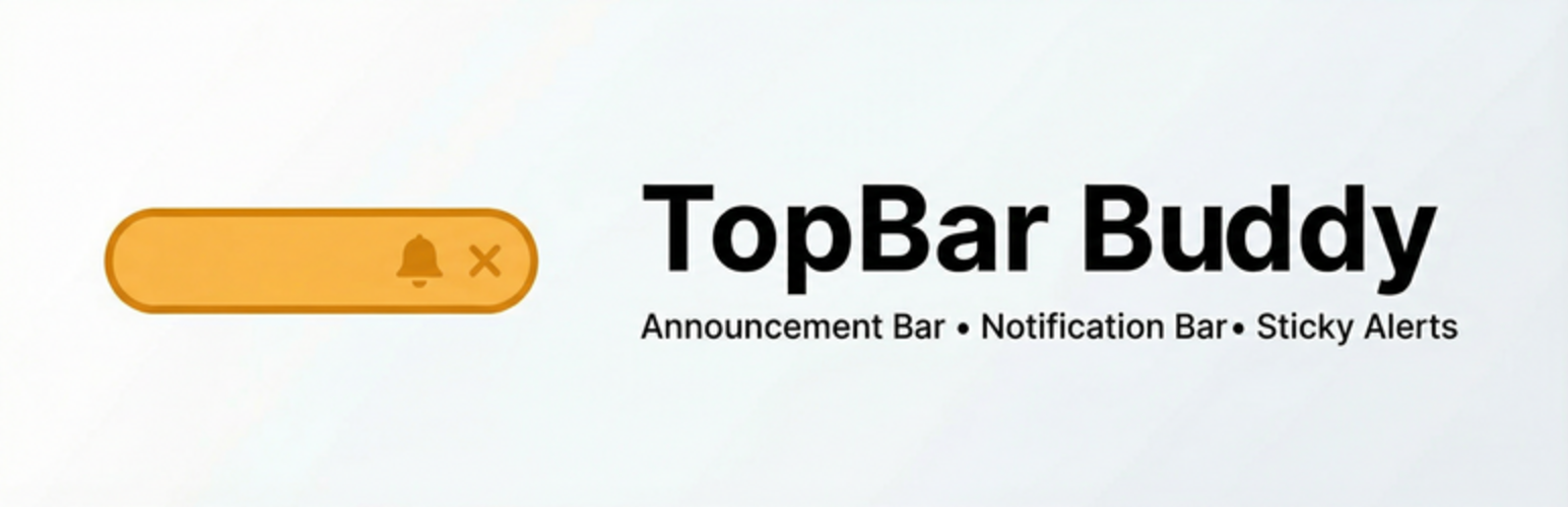 TopBar Buddy – Announcement Bar, Notification Bar and Sticky Alert Bar