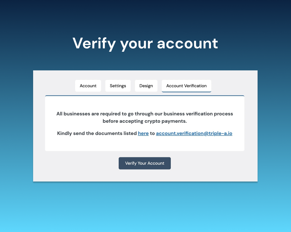 Verify your account - Crypto Payment Gateway by Triple-A