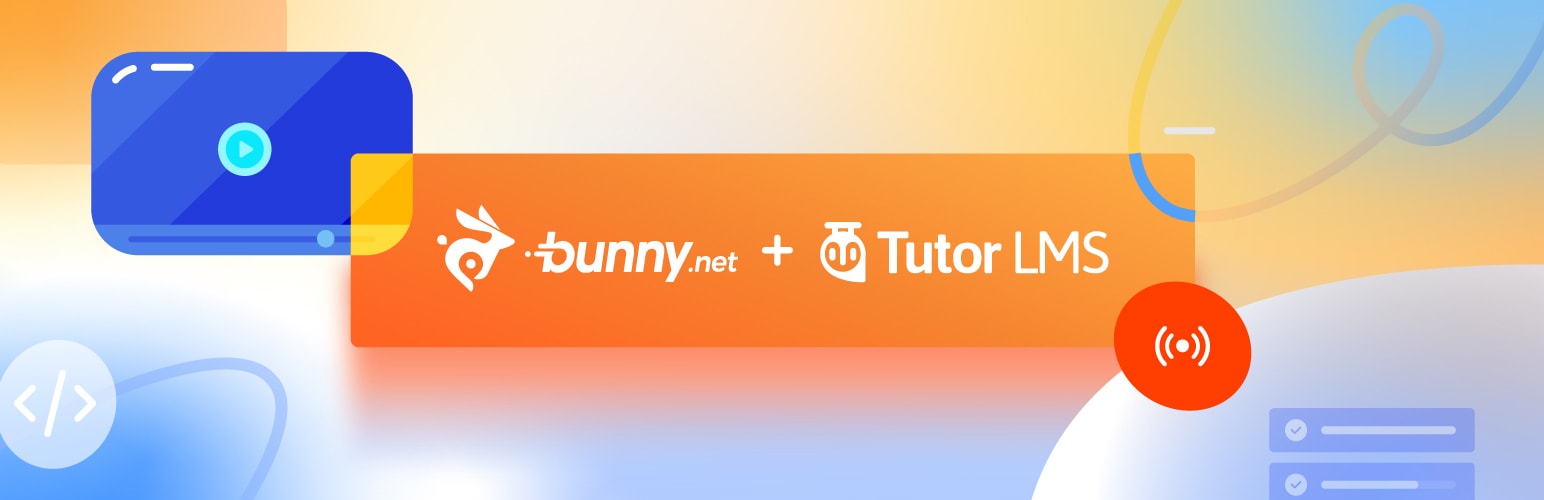 Tutor LMS BunnyNet Integration