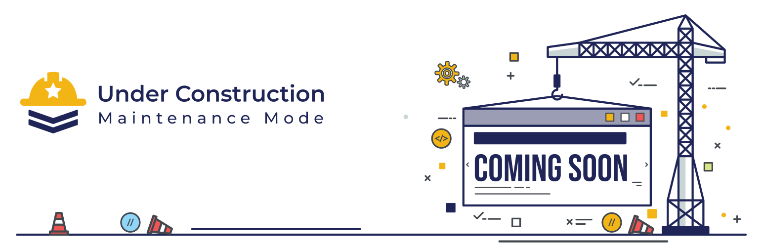 Under Construction, Coming Soon & Maintenance Mode