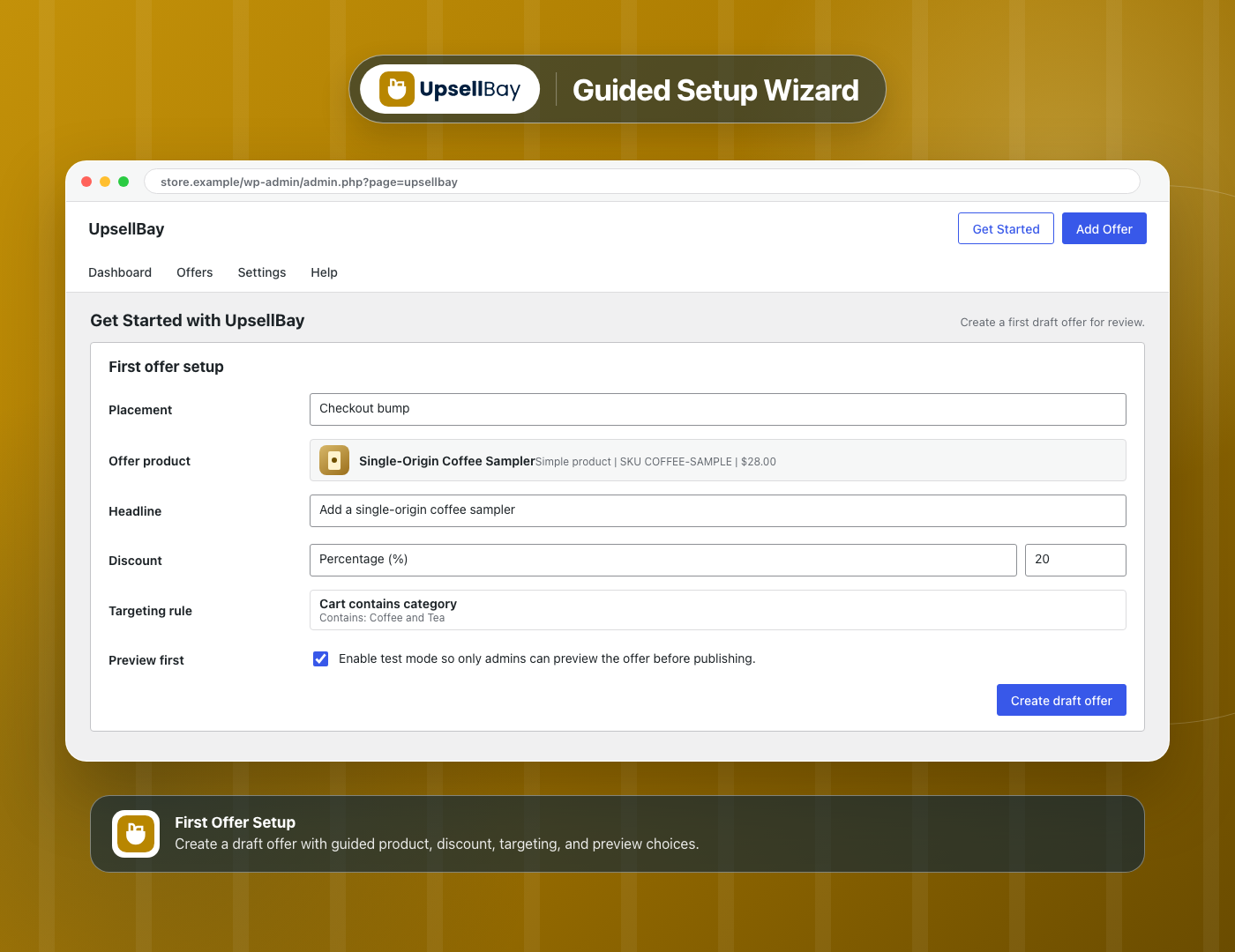 Setup Wizard - Create a first draft offer with guided product, discount, targeting, and preview choices.