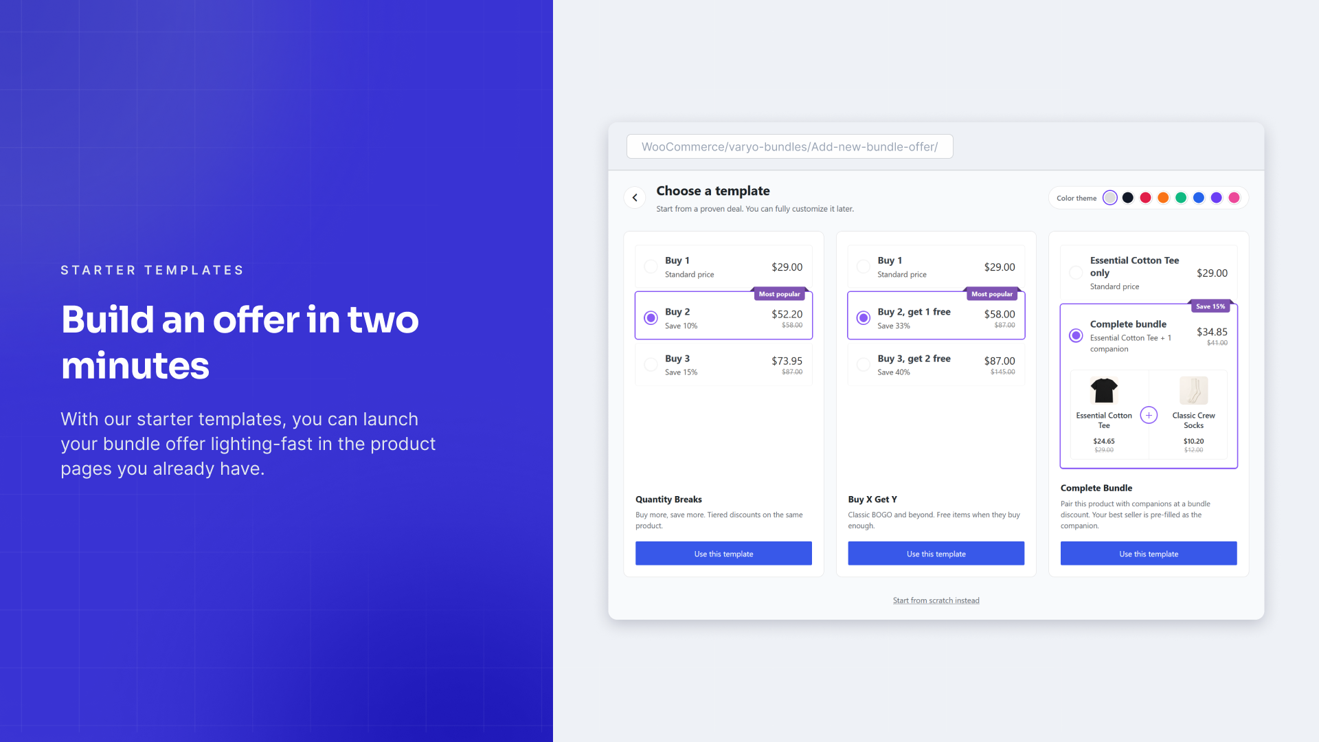 Starter templates: pick a ready-made offer and publish it in a couple of minutes.
