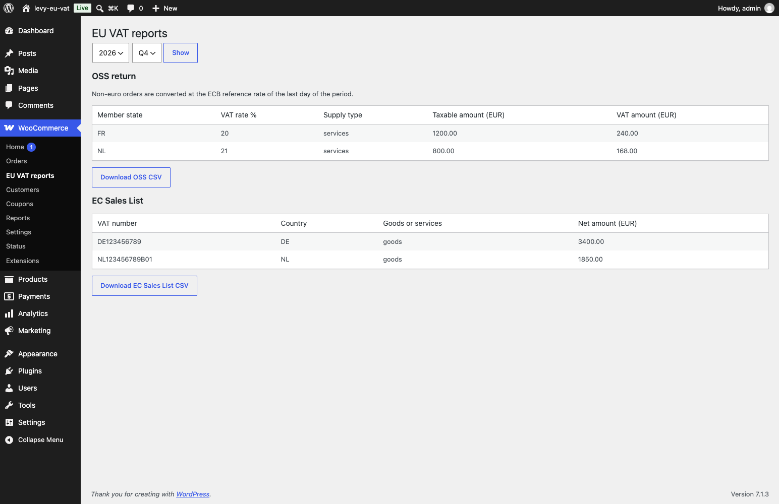 The EU VAT reports: OSS return and EC Sales List.