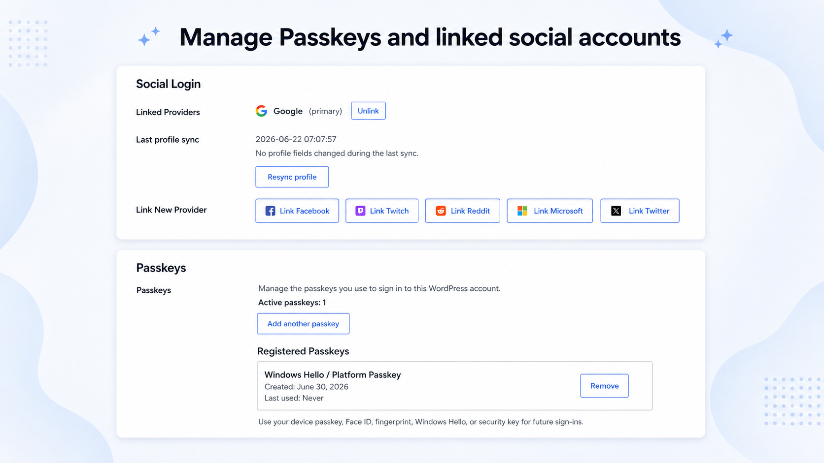 Profile-based account management for Passkeys and linked social accounts, allowing users to add or remove Passkeys and connect or disconnect social providers.