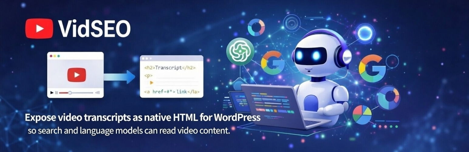 VidSEO – Video transcript embedding for WordPress & LLM
