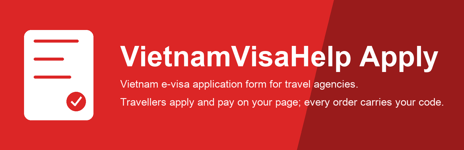 WordPress 外掛 VietnamVisaHelp Apply – Vietnam e-Visa Application Form for Travel Agencies 的封面圖片