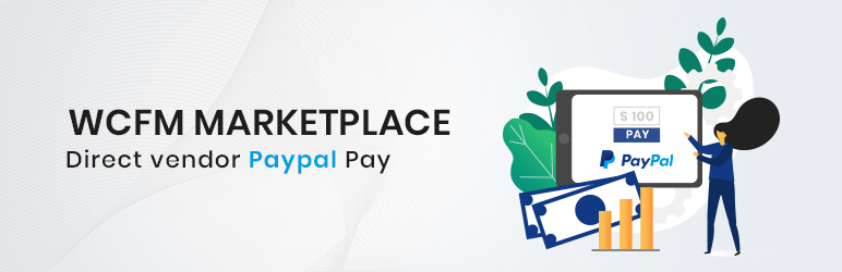 WCFM – Direct PayPal Pay for WooCommerce Multivendor Marketplace