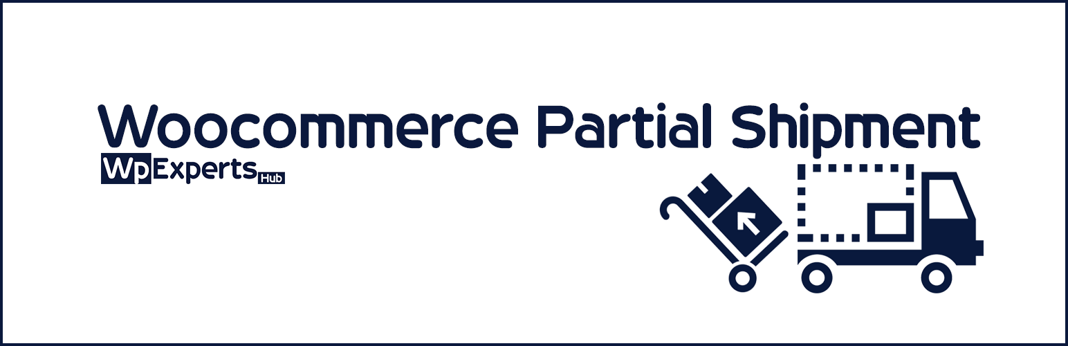 WordPress 外掛 Woocommerce Partial Shipment 的封面圖片。