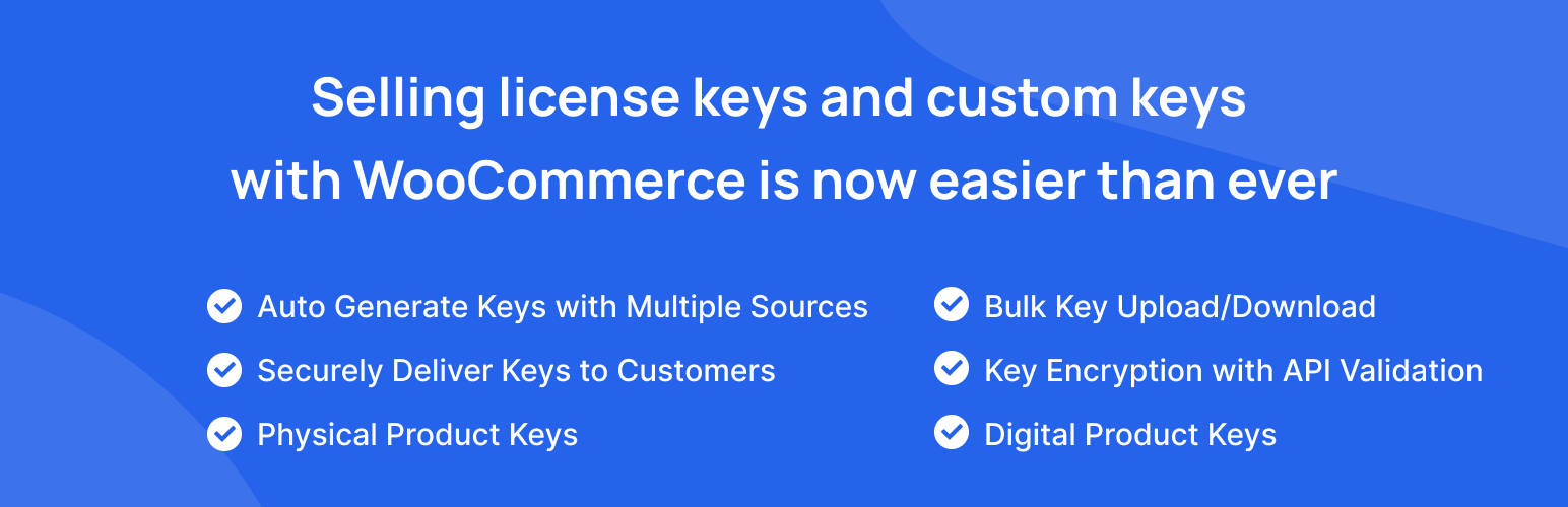 WC Serial Numbers – Ultimate License Manager for Selling, Licensing & Securely Delivering Digital Content with WooCommerce