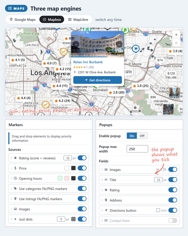 Google Maps, Mapbox or MapLibre, switchable at any time: icon, rating, price, photo or dot markers, and popups that show the fields you tick.