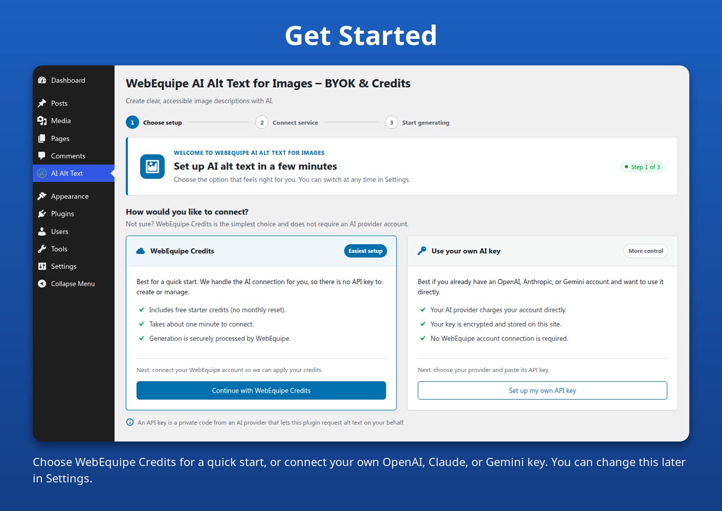 Get Started — choose WebEquipe Credits or connect your own OpenAI, Claude, or Gemini key.