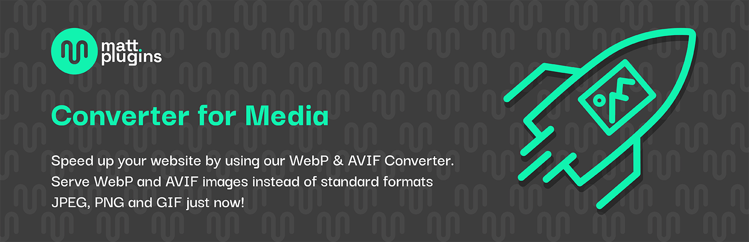 Converter for Media – 优化图像 | 转换为 WebP 和 AVIF 格式