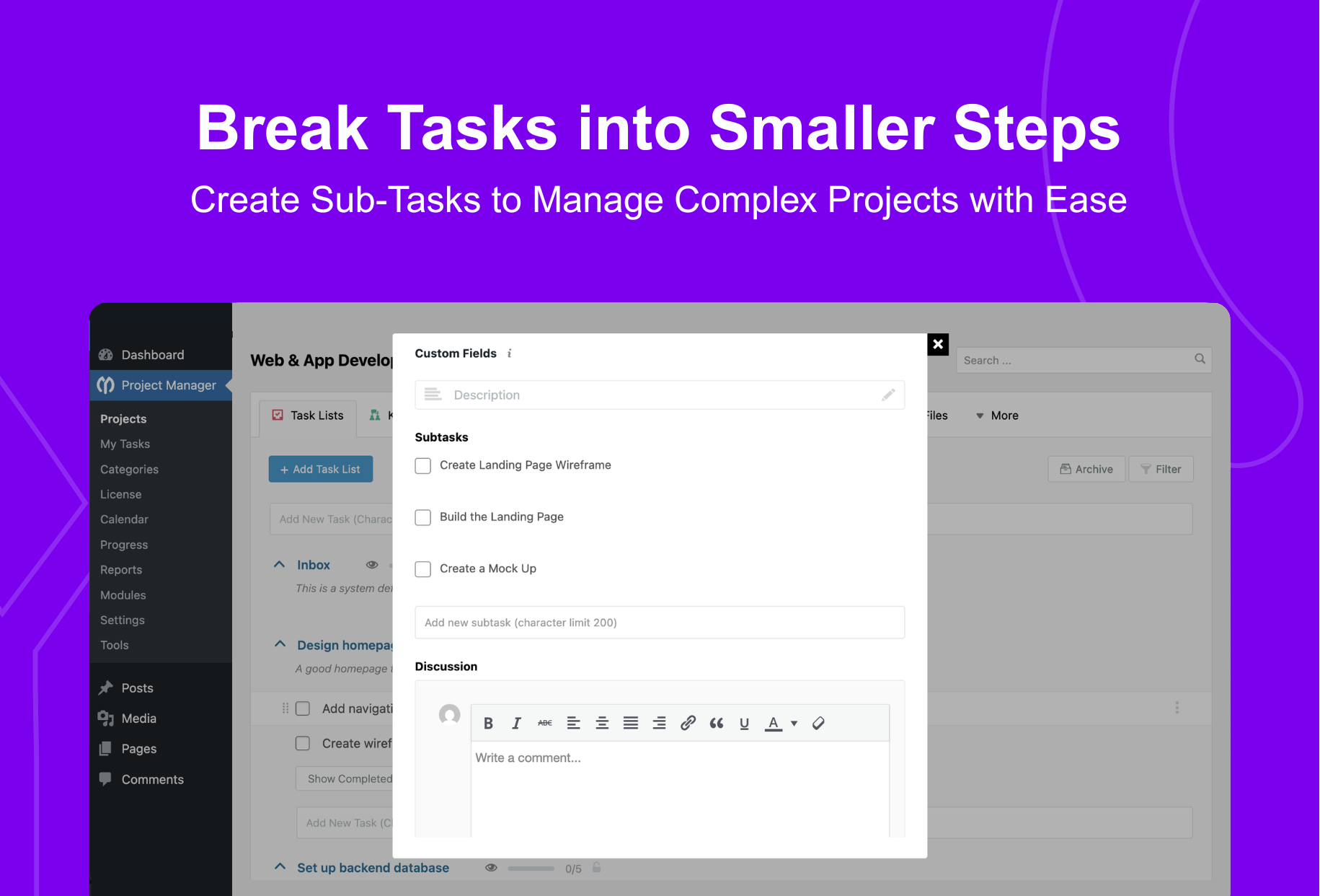Break tasks into smaller steps