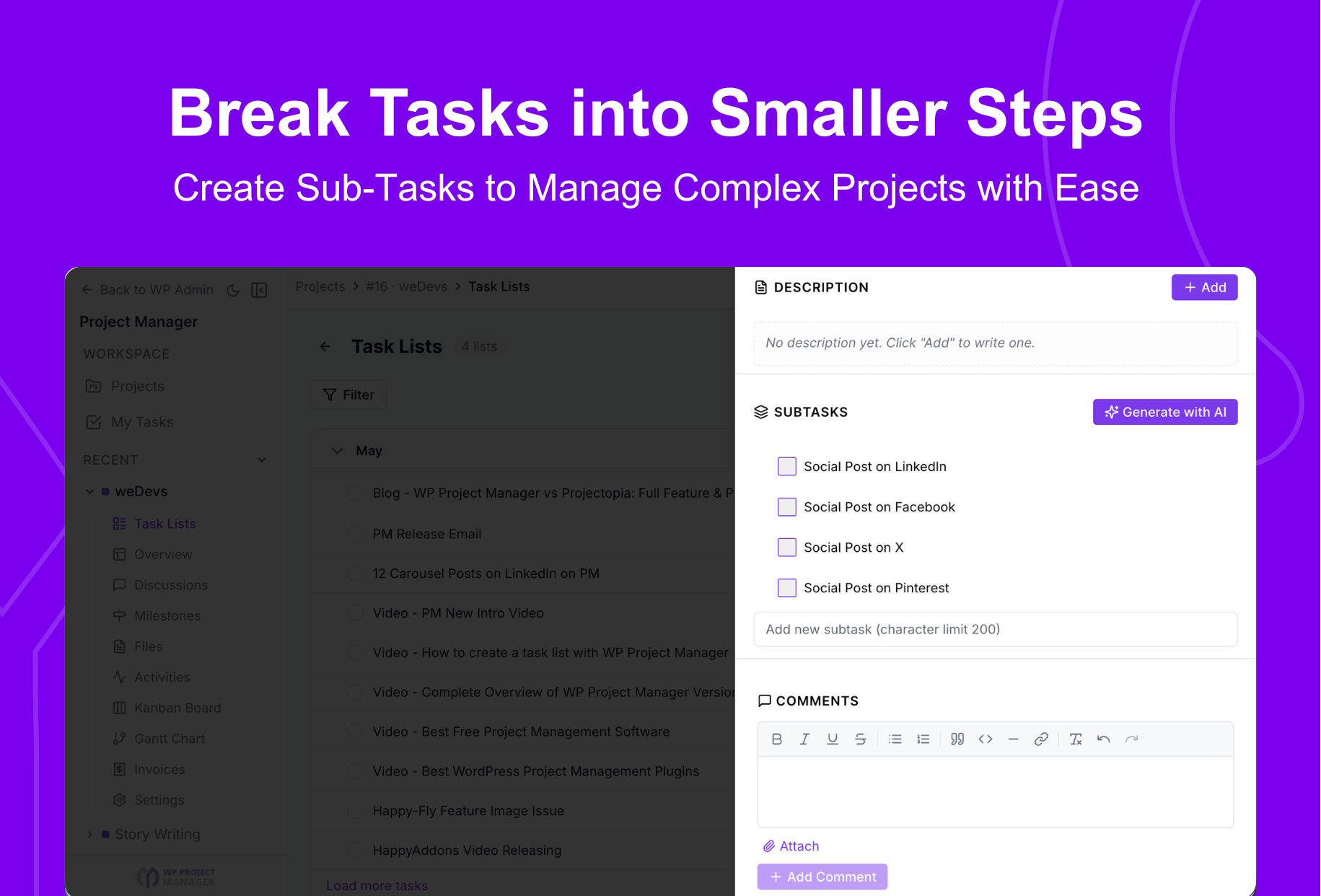Break tasks into smaller steps