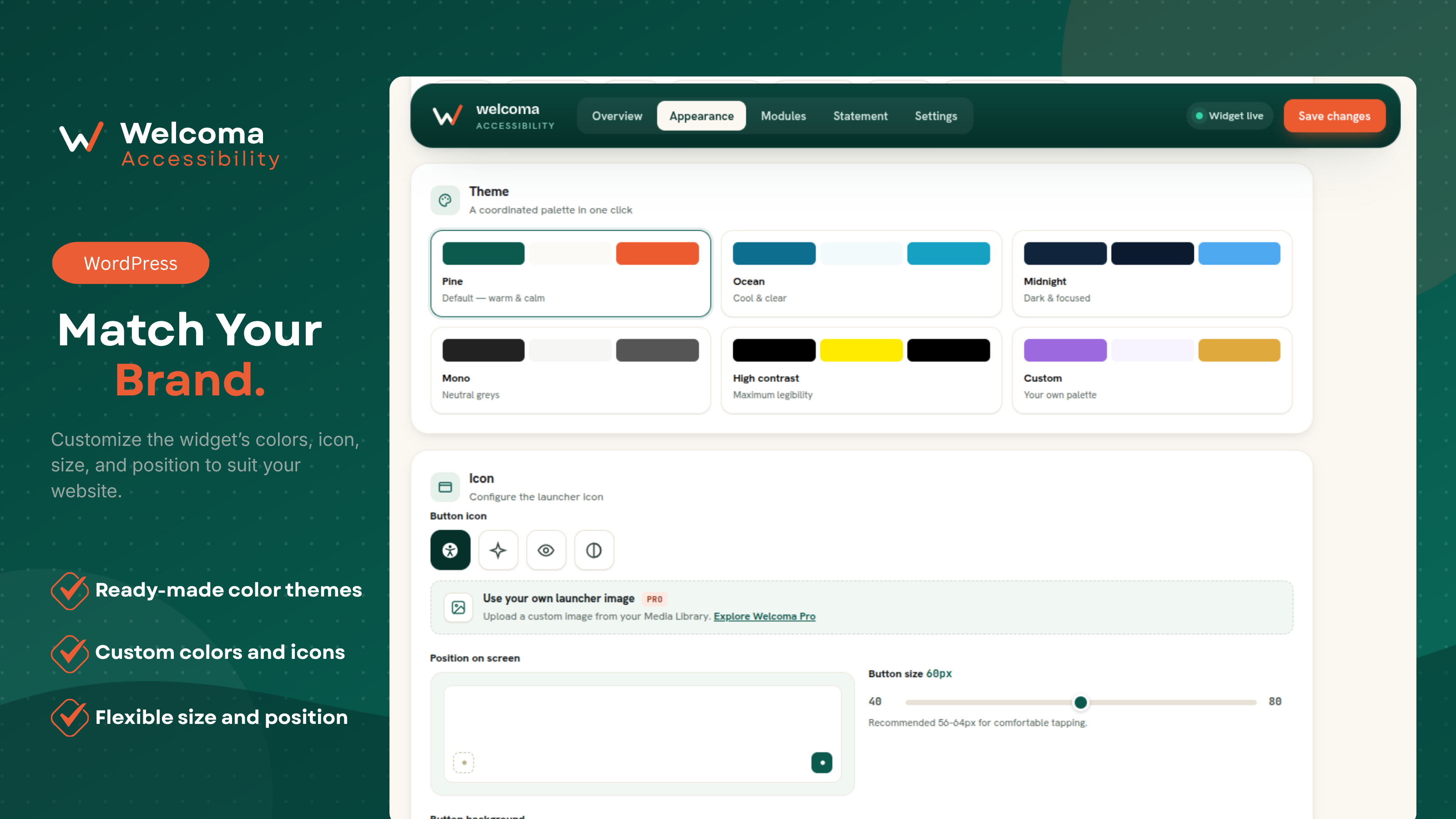 Appearance – Choose a ready-made color theme or your own palette, and set the launcher icon, button size and position.