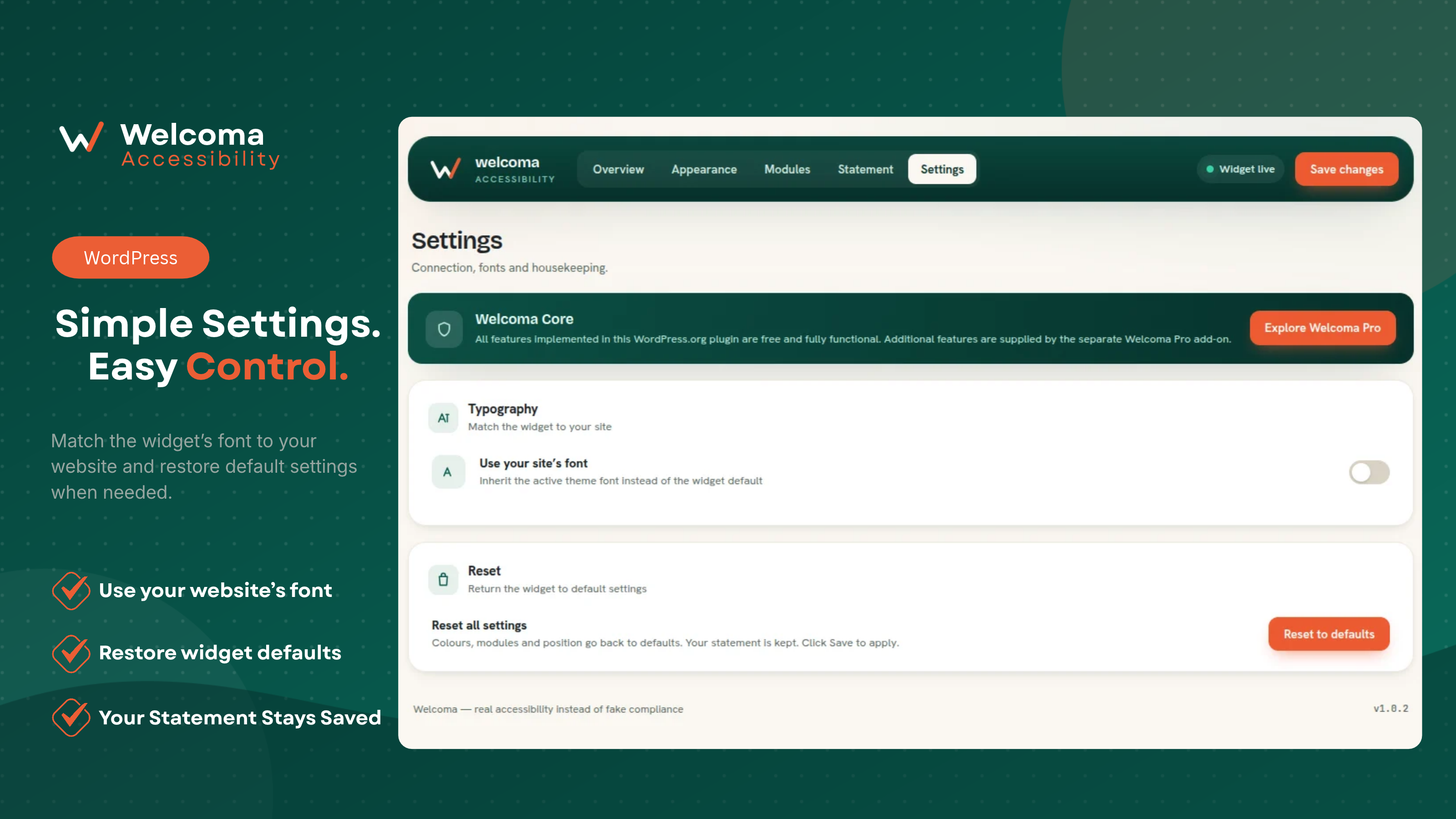 Settings – Use your site's font in the widget and reset all settings to defaults (your statement is kept).