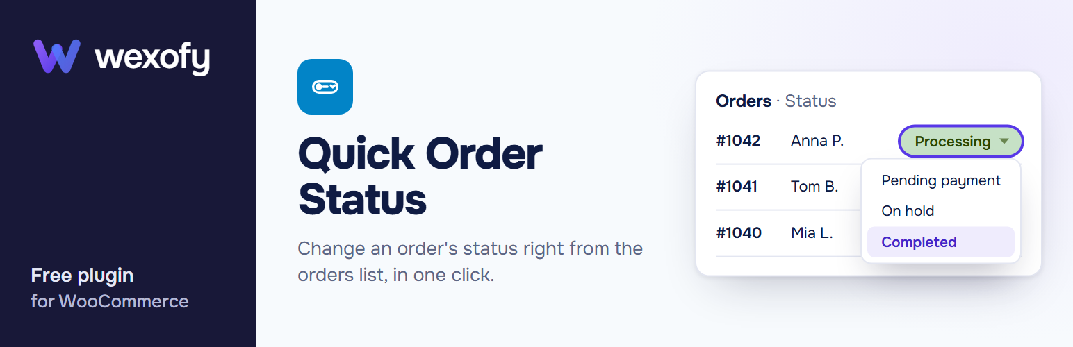 Wexofy Quick Order Status for WooCommerce