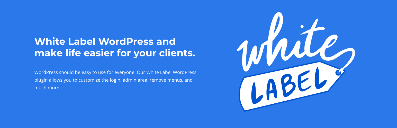 White Label — WordPress Custom Admin, Custom Login Page, and Custom Dashboard