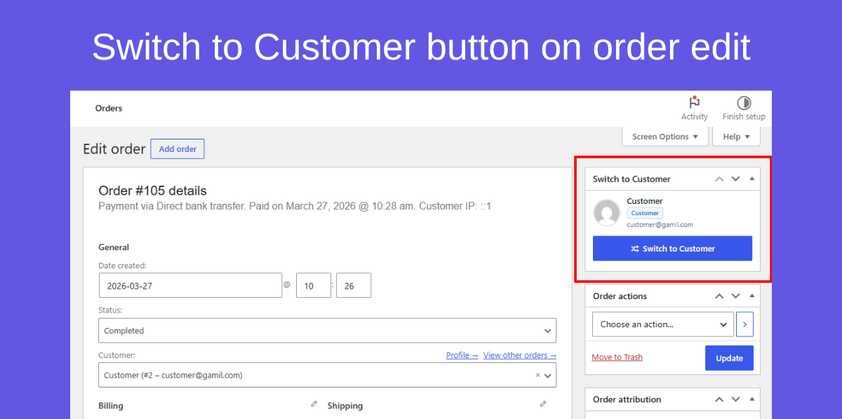 WooCommerce order screen – Switch to Customer button on order edit pages.
